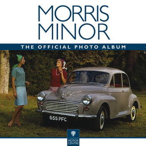 Morris Minor: The Official Photo Album