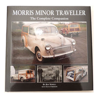 Morris Minor Traveller - The Complete Companion By Ray Newell