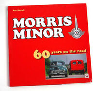 Morris Minor - 60 Years On The Road By Ray Newell